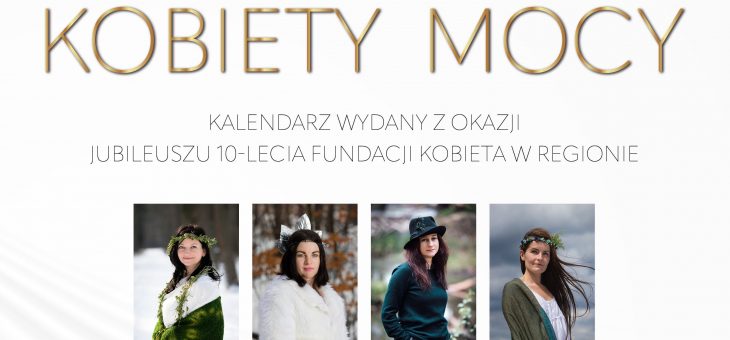Kalendarz KOBIETY MOCY – mamy to!